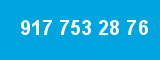 917 753 28 76